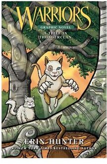 Warriors: A Thief In Thunderclan (Full-Color Adventure) - Warriors - Erin Hunter