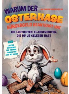 Warum Der Osterhase Bürgergeld Beantragt Hat - Kristin Ritter