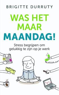 Was het maar maandag! - Boek Brigitte Durruty (9025905587)
