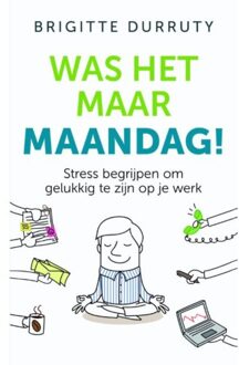 Was het maar maandag! - Boek Brigitte Durruty (9025905587)