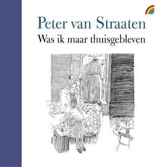 Was Ik Maar Thuisgebleven - Peter van Straaten