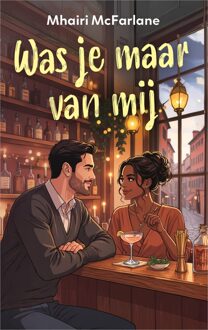 Was je maar van mij - Mhairi McFarlane - ebook