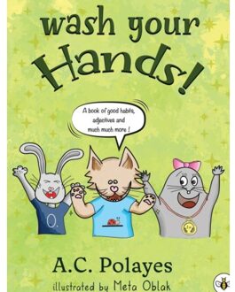 Wash Your Hands! - Polayes, Anne-Catherine