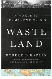 Waste Land - Robert D. Kaplan