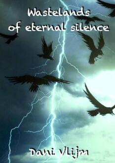 Wastelands of eternal silence - Boek Dani Vlijm (9402169954)