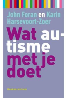 Wat autisme met je doet - Boek John Foran (9023924932)