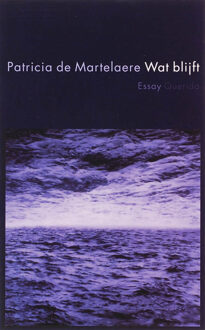 Wat blijft - Boek Patricia de Martelaere (902143329X)