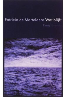 Wat blijft - Boek Patricia de Martelaere (902143329X)