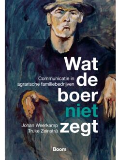 Wat De Boer Niet Zegt - Johan Weerkamp
