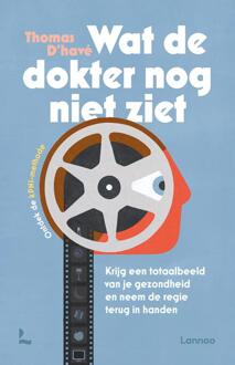 Wat de dokter nog niet ziet -  Thomas d'Havé (ISBN: 9789401435857)