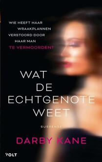 Wat de echtgenote weet -  Darby Kane (ISBN: 9789044551297)