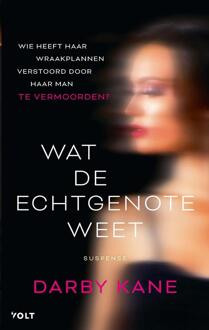 Wat de echtgenote weet -  Darby Kane (ISBN: 9789044551303)