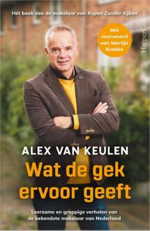 Wat de gek ervoor geeft -  Alex van Keulen (ISBN: 9789402714296)