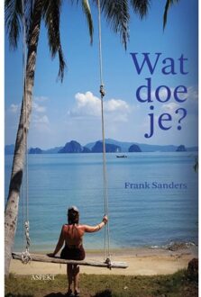 Wat Doe Je? - Frank Sanders
