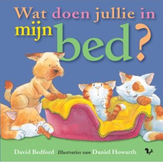 Wat Doen Jullie In Mijn Bed? / Druk 1