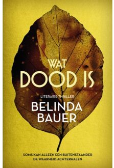Wat Dood Is - Belinda Bauer