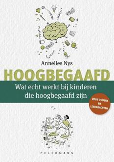 Wat Echt Werkt Bij Kinderen Die Hoogbegaafd Zijn? - Annelies Nys