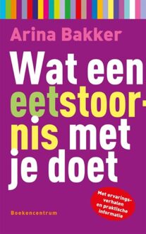 Wat een eetstoornis met je doet - eBook Arina Bakker (9023929624)