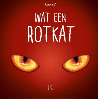 Wat een rotkat 2 -   Wat een rotkat