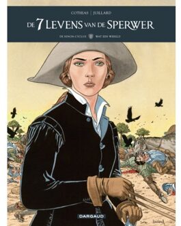 Wat Een Wereld - 7 Levens Van De Sperwer (De) - Patrick Cothias