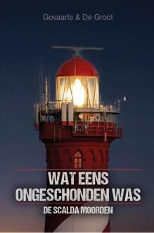 Wat eens ongeschonden was -  Jos Govaarts, Mark de Groot (ISBN: 9789464643589)