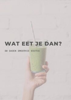 Wat eet je dan? - Danique Vos - ebook