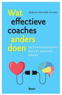 Wat effectieve coaches anders doen -  Sergio van der Pluijm (ISBN: 9789024464517)