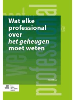 Wat elke professional over het geheugen moet weten - Boek Paul Eling (9036807425)