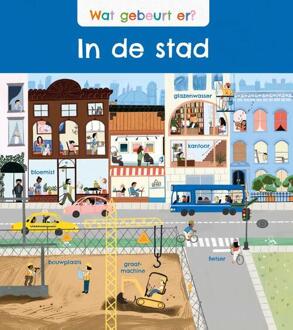 Wat gebeurt er? In de stad -  Annabel Savery (ISBN: 9789464394788)