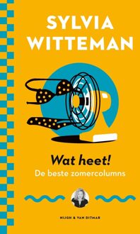 Wat heet! - Sylvia Witteman - ebook