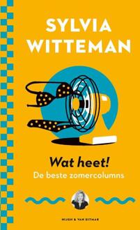 Wat Heet! - Sylvia Witteman