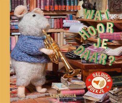 Wat hoor je daar? -  Karina Schaapman (ISBN: 9789025779474)