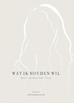 Wat Ik Houden Wil - (ISBN:9789492831347)