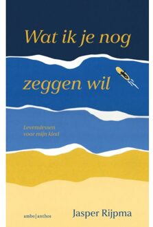 Wat Ik Je Nog Zeggen Wil - Jasper Rijpma