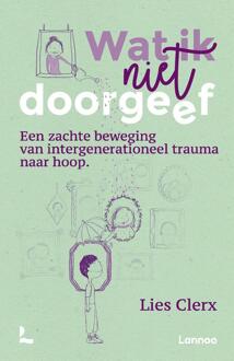 Wat ik niet doorgeef -  Lies Clerx (ISBN: 9789020990959)