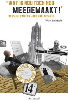 Wat ik nou toch heb meegemaakt! - Boek Wim Eickholt (9077024573)