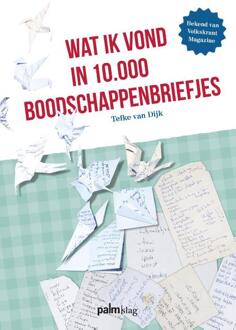 Wat Ik Vond In 10.000 Boodschappenbriefjes - (ISBN:9789493059177)