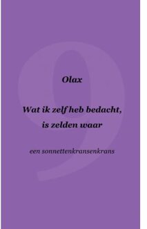 Wat Ik Zelf Heb Bedacht, Is Zelden Waar - Olax .