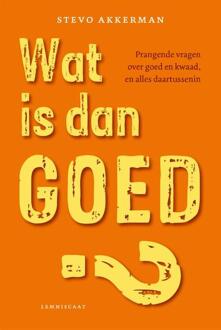 Wat Is Dan Goed? - (ISBN:9789047712480)