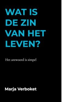 Wat is de zin van het leven?