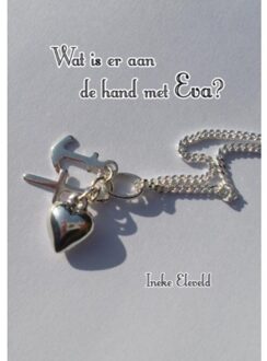 Wat is er aan de hand met Eva? - Boek Ineke Eleveld (946008107X)