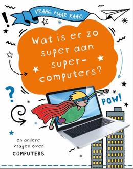 Wat is er zo super aan supercomputers? -  Clive Gifford (ISBN: 9789464393538)