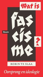 Wat is fascisme? - eBook Robin te Slaa (9461274394)