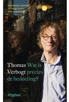 Wat is precies de bedoeling? - Boek Thomas Verbogt (9046815269)