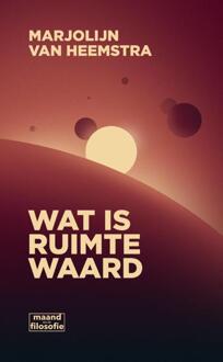 Wat Is Ruimte Waard - Marjolijn van Heemstra