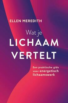 Wat Je Lichaam Vertelt - Ellen Meredith