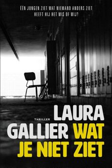 Wat je niet ziet - eBook Laura Gallier (9085203155)