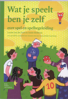 Wat je speelt ben je zelf - Boek L. van der Poel (903134849X)