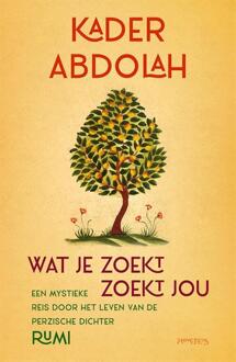 Wat Je Zoekt, Zoekt Jou - Kader Abdolah