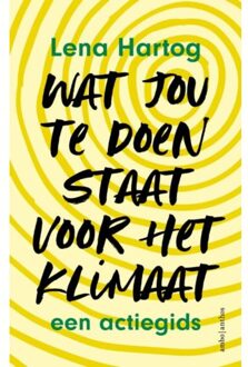Wat Jou Te Doen Staat Voor Het Klimaat - Lena Hartog
